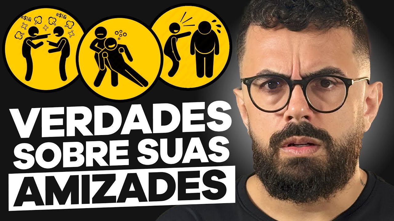 6 VERDADES DURAS sobre AMIZADES (que todo adulto deve saber) | CONVERSAS DIFÍCEIS 021