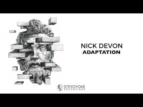 Nick Devon - Adaptation (Original Mix) | Steyoyoke