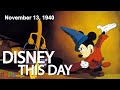 DISNEY THIS DAY November 13 1940