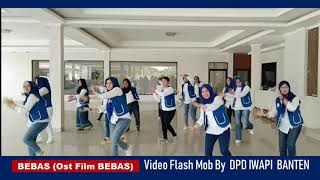 Download lagu Flashmob Dance Film BEBAS - IWAPI Banten mp3