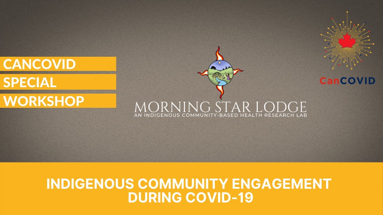 CanCOVID Special Workshop on Indigenous Community Engagement During COVID-19