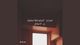 Heartbreak Club Part 2. Music Video