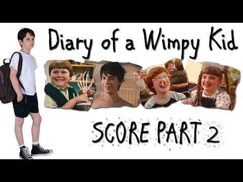 Diary of a Wimpy Kid Score - Part 2 [ + Diary of a Wimpy Kid Tribute]