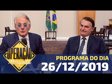 Operação Mesquita 26/10/2019 - Entrevista Presidente Jair Bolsonaro