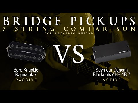 Bare Knuckle RAGNAROK 7 vs Seymour Duncan BLACKOUTS 7 - 7 String Bridge Guitar Pickup Comparison