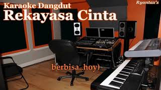 Download lagu Karaoke Dangdut - REKAYASA CINTA - [Musik Karaoke] mp3