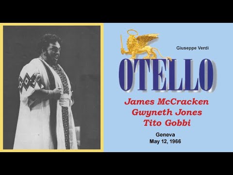 OTELLO Geneva 1966  James McCracken  Gwyneth Jones  Tito Gobbi