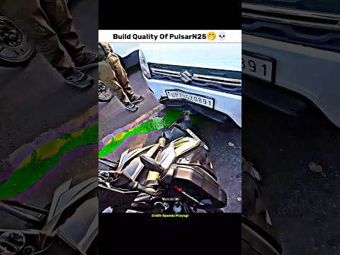 Build Quality Of PulsarN25🤭💀 #bikerider #n250 #crash #viralvideo