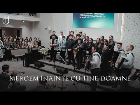 Mergem înainte cu Tine Doamne- Beni Cibu și Grupul de la Alba Iulia ( Biserica Emanuel Sibiu ) 