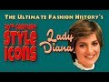 20th CENTURY STYLE ICONS Lady Diana