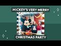 MICKEY S VERY MERRY CHRISTMAS PARTY Holidays At Walt Disney World 2018