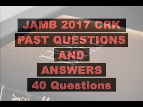 JAMB CRK Past Questions and Answers for 2017 UTME Exam Q1-10