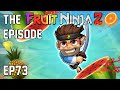 The Fruit Ninja 2 Episode Barry Vlog 73