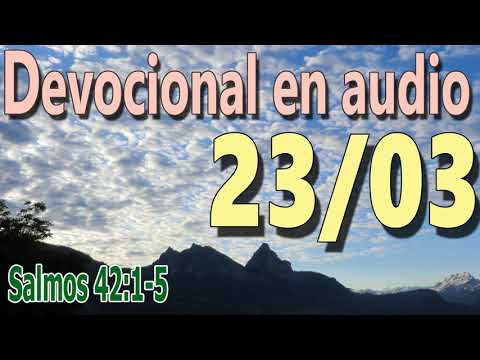 Devocional en audio 23/03 - Salmos 42:1-5