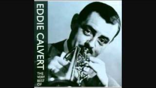 EDDIE CALVERT - MOON RIVER