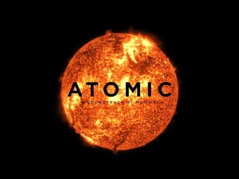 Mogwai - Atomic (2016) (Full Album)