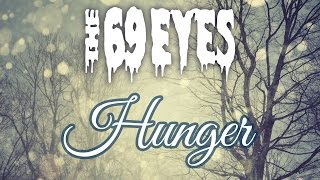 The 69 Eyes - Hunger (Lyrics)
