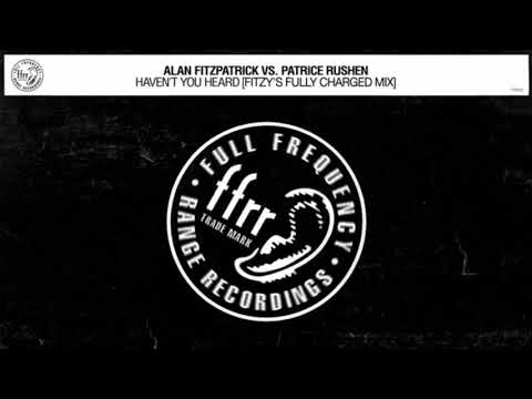 Alan Fitzpatrick vs. Patrice Rushen-Haven't you Herad (Fully Charged Mix)