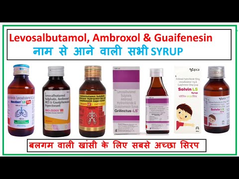 Ambroxol hydrochloride levosalbutamol sulphate & guaiphenesi...