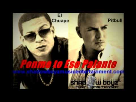 Pitbull Feat El Chuape - Ponme To Eso Palante (Dembow 2012)S.B.M.E.™