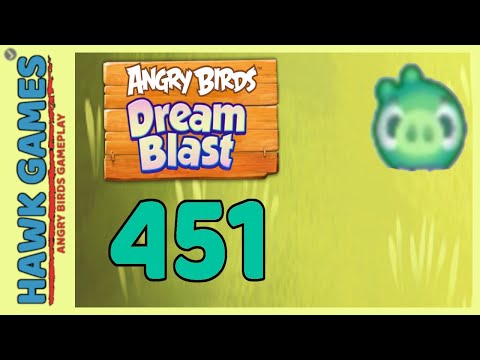 Angry Birds Dream Blast Level 451 - Walkthrough, No Boosters