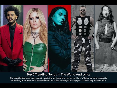 1Lyrics | Top Five Trending Songs In The World - [Lyrics]