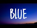 Billie Eilish - BLUE (Lyrics)