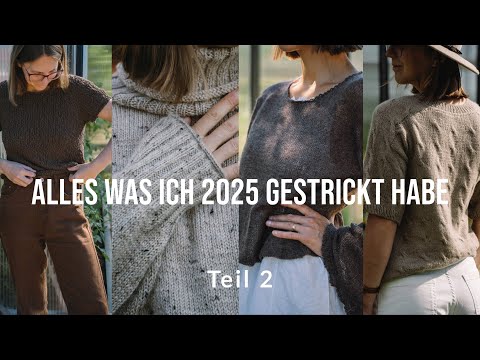 Alles was ich 2025 gestrickt habe TEIL 2