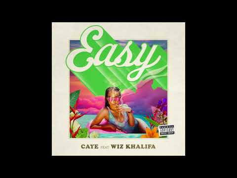 Caye ft Wiz Khalifa - Easy (Official Audio)