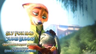 Sly Fox & Dumb Bunny (Zootopia Parody Cover)