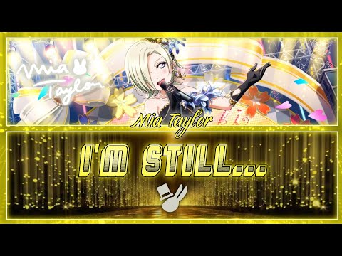 I'm Still... - Mia Taylor [FULL ENG/ROM LYRICS] | Love Live!