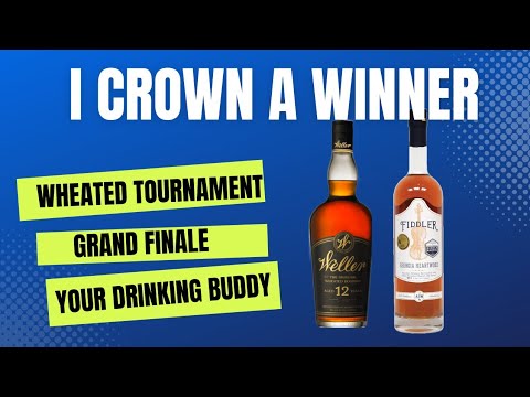 I crown the BEST Wheated Bourbon! Wheated Bourbon Finals 3 of 3 #whiskeytube #happyhour