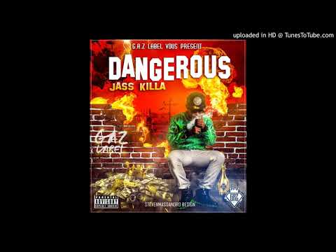 JASSKILLA - DANGEROUS [G.A.Z Label] Officiel Audio