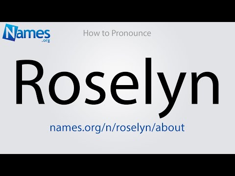 How to Pronounce Roselyn