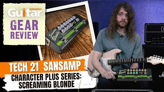 Video thumbnail for Tech 21 SansAmp Character Plus Series: Screaming Blonde | Review | Guitar Interactive by Guitar Interactive Magazine