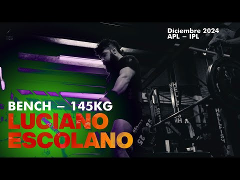 LUCIANO ESCOLANO - BENCH 145 KG - APL ARGENTINA