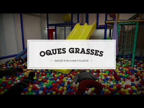 Oques Grasses - Fill de Maria