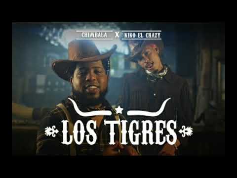 Chimbala x Kiko El Crazy - Los Tigres (Official Audio)
