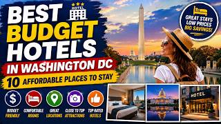 Best Budget Hotels in Washington DC | 10 Affordable Places to Stay