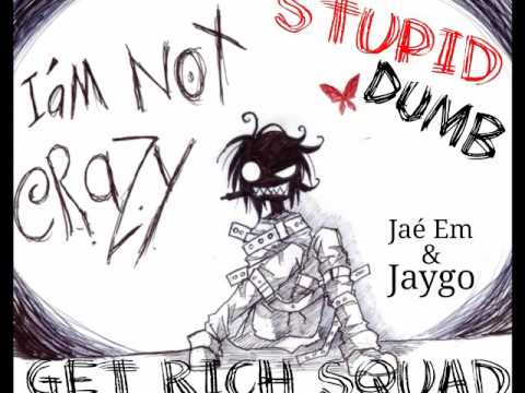 Jae Em Ft. Jaygo - Stupid Dumb