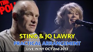 STING &amp; JO LAWRY - PRACTICAL ARRANGEMENT (LIVE IN NEW YORK - THE PUBLIC THEATRE - OCTOBER 2ND 2013)