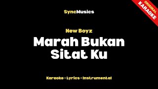 Download lagu New Boyz - Marah Bukan Sitat Ku | Karaoke - Lirik - Instrumental mp3