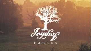 Joyshop  //  Fables - Released Online 7th Jan 2013