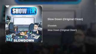 Slow Down (Original Clean)