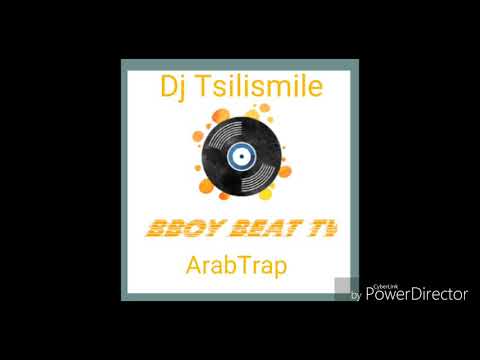 Dj Tsilismile - ArabTrap