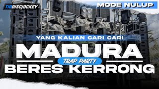 Download lagu DJ BERES KERRONG MADURA TRAP PARTY NROTOK MODE NULUP TERBARU ❗BY TIO DISCJOCKEY mp3