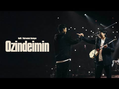 RaiM & Meirambek Besbaev - Ozindeimin
