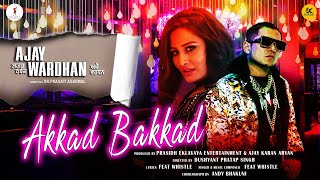 Download lagu Akkad Bakkad Full Song | Ajay Wardhan | Mughal A, Choudhary R, Mausam S | Ft. Whistle mp3
