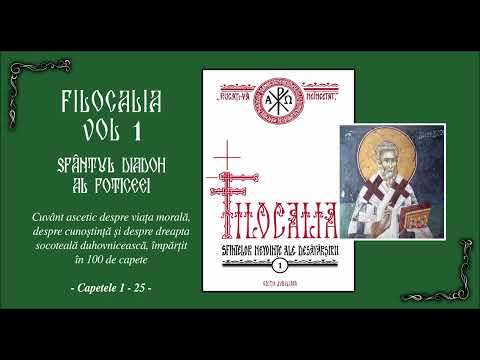 13 FILOCALIA VOL 1 - DIADOH AL FOTICEEI - Cuvant ascetic in 100 capete (1)