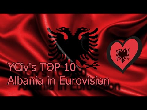 YCiv's TOP 10 - Albania in the Eurovision Song Contest